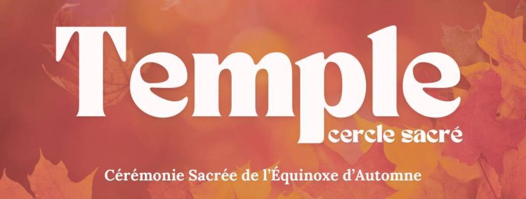 Temple d’Automne - Cérémonie sacrée pour l’Équinoxe