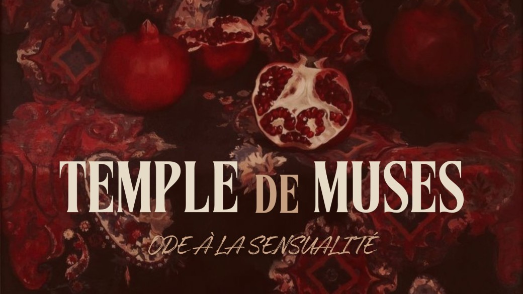 Temple de Muses - Ode à la Sensualité
