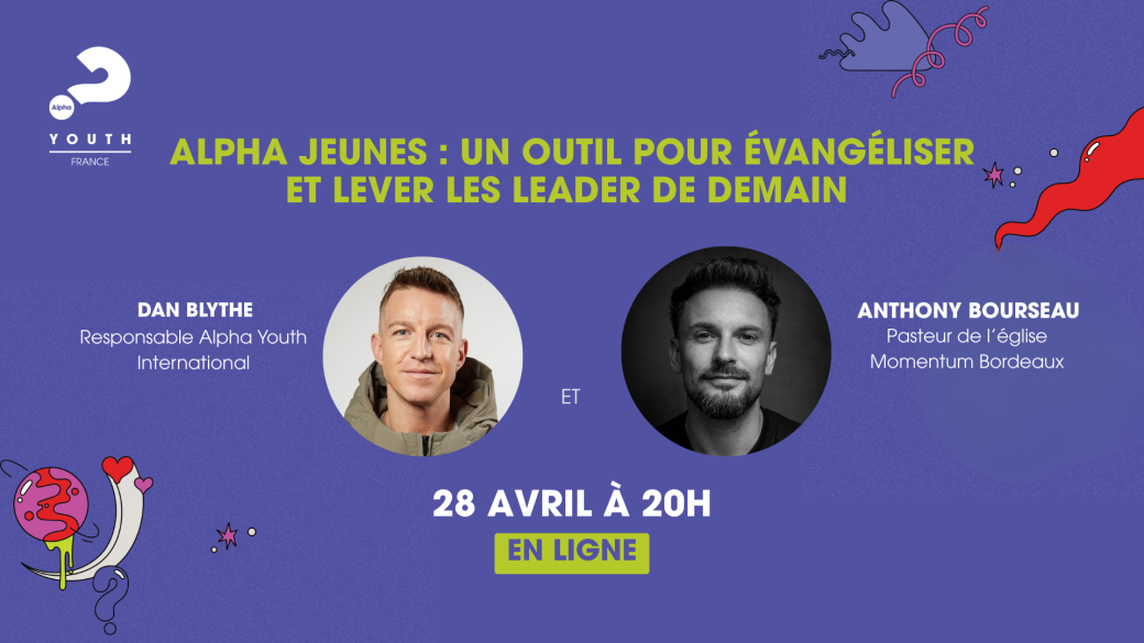 Temps de découverte : Alpha Jeunes, un outil pour évangéliser et lever les leader de demain 