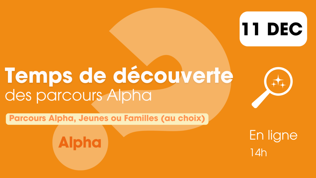 Temps de découverte des Parcours Alpha - 11 décembre 2025 