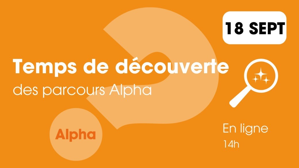 Temps de découverte des Parcours Alpha - 18 septembre 2025 