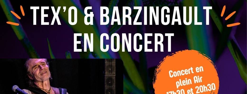 TEX'O ET BARZINGAULT EN CONCERT
