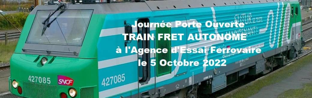 Journée Porte Ouverte Train Autonome Fret