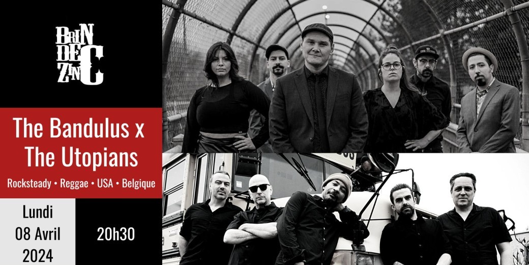 The Bandulus x The Utopians (Rocksteady • Reggae • USA • Belgique)