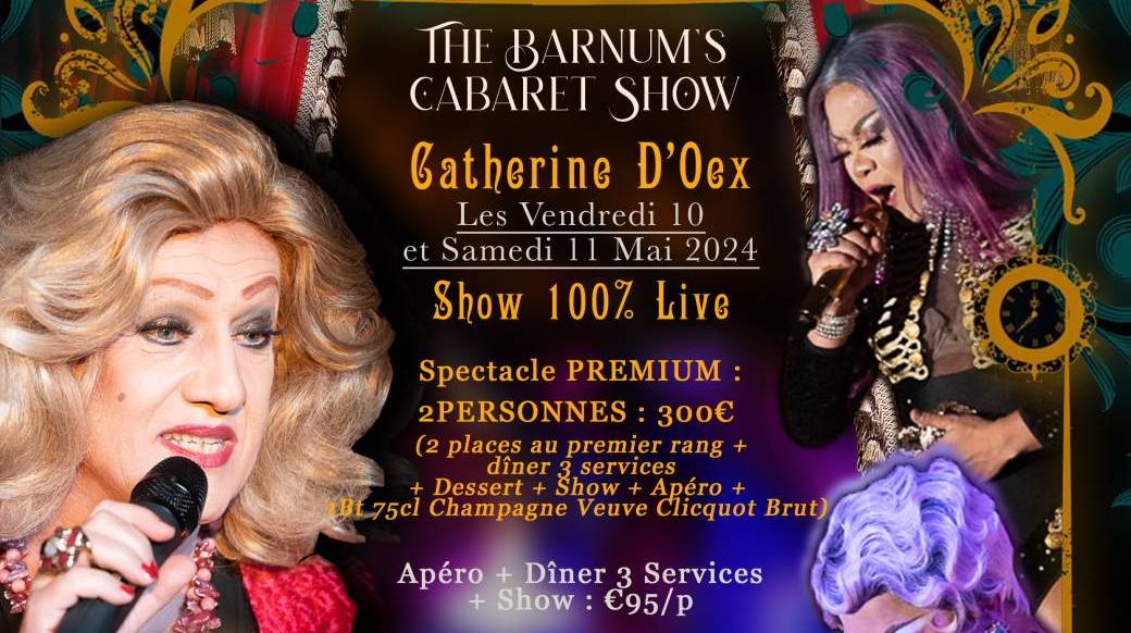 The Barnum's Cabaret Show - ♡ Catherine D'Oex ♡ @Barnum