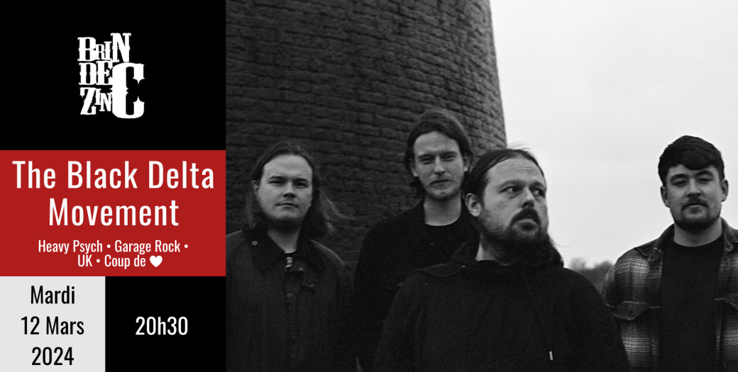 The Black Delta Movement (Heavy Psych • Garage Rock • UK • Coup de ❤️)