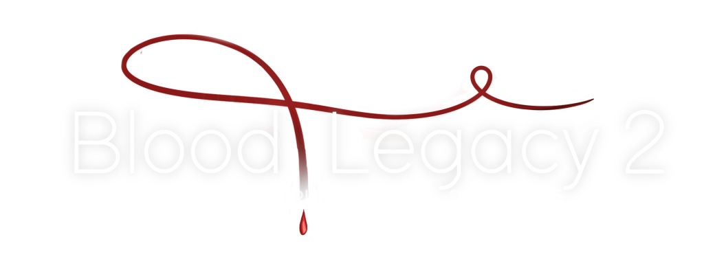 The Blood Legacy 2