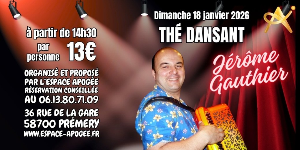 Thé dansant - Jérôme Gauthier 18 janvier 2026