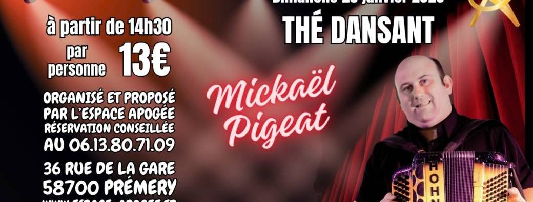 Thé dansant - Mickaël Pigeat 25 janvier 2026