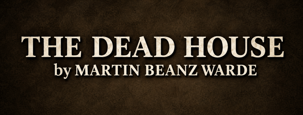 The Deadhouse