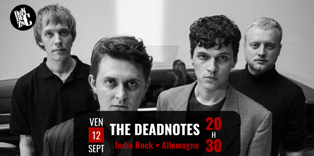 The Deadnotes (Indie Rock • Allemagne • Coup de ❤️)
