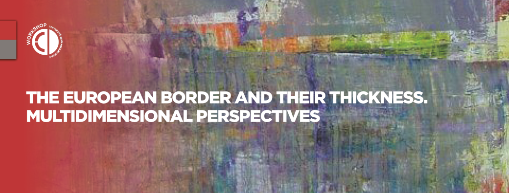 Workshop MOEBIUS : The European borders and their thickness. Multidimensional perspectives