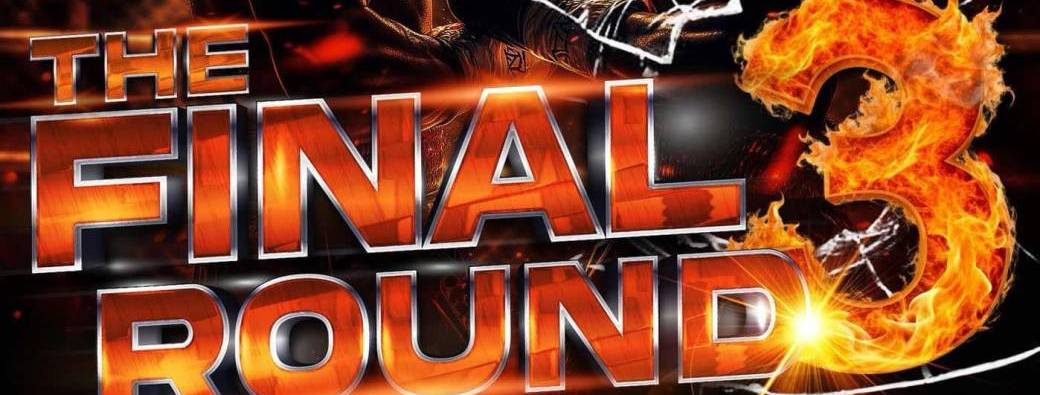 The Final Round 3