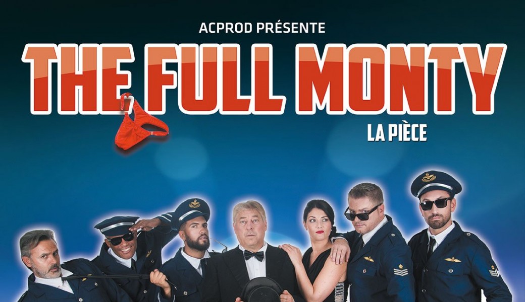 The full monty, la pièce