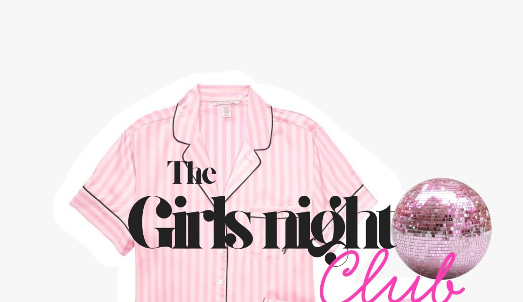 The girls night club