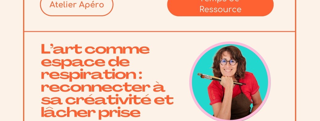 The GoodCare Atelier Apéro : L’art comme espace de respiration