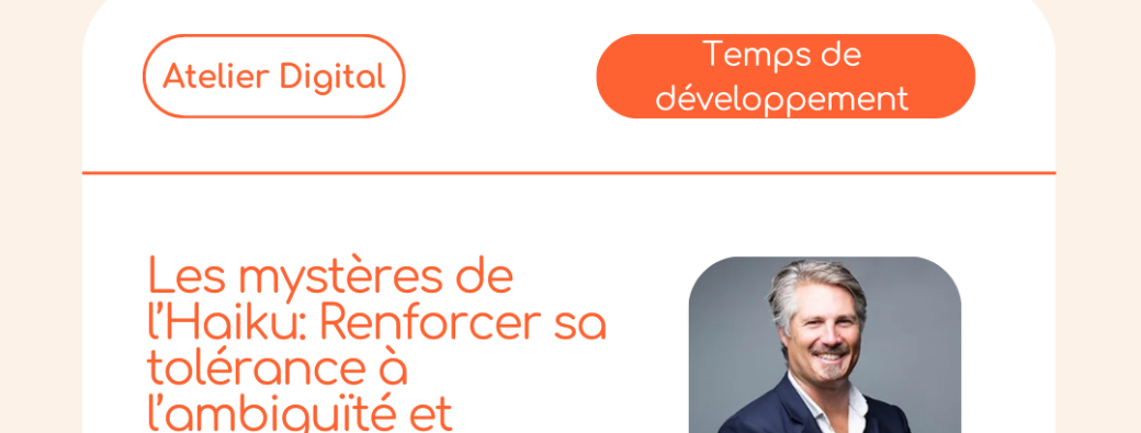The GoodCare Atelier Digital - Les mystères de l’Haiku avec Arnaud Pottier Rossi