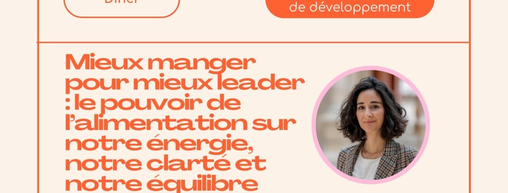 The GoodCare Dîner : Mieux manger pour mieux leader 