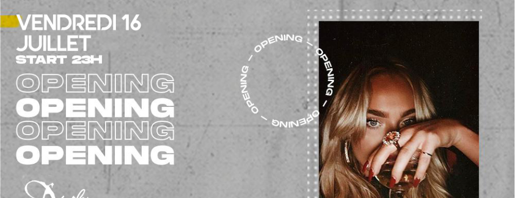 The Grand Reopening Duplex Paris // Vendredi 16 Juillet // 23H
