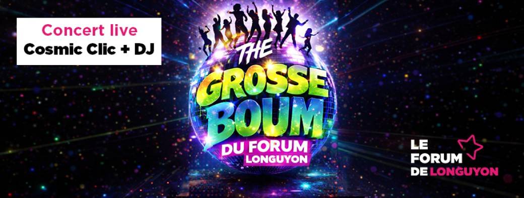 The Grosse Boum du Forum | Longuyon