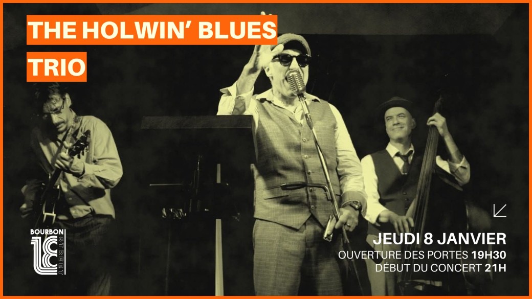 The Howlin’ Blues Trio - 18 Bourbon Street