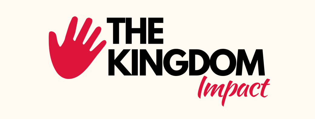 The Kingdom Impact : Real talks