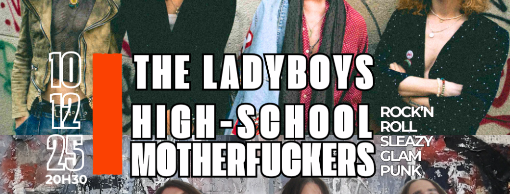 THE LADYBOYS x HIGH-SCHOOL MOTHERFUCKERS
