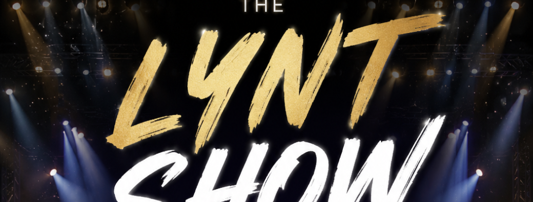 THE LYNT SHOW