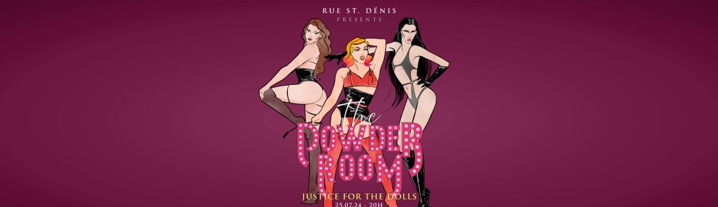 The Powder Room: Act 3 - Justice for The Dolls