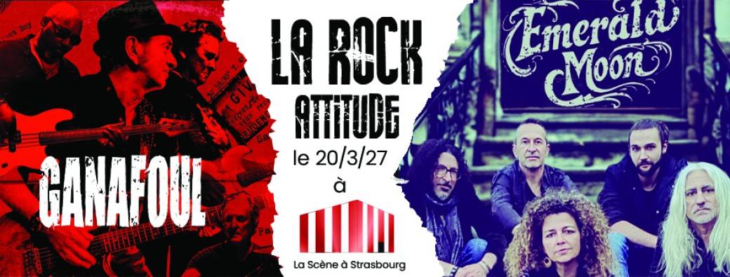 The ROCK Attitude avec GANAFOUL & EMERALD MOON