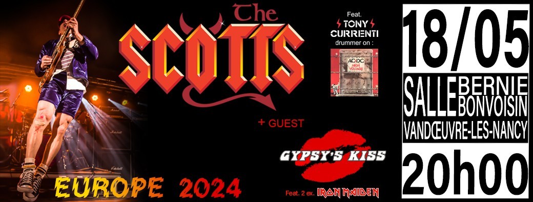 The Scotts, Tribute AC/DC feat. Tony Currenti + guest Gypsy'Kiss feat 2ex. guitaristes d'Iron Maiden