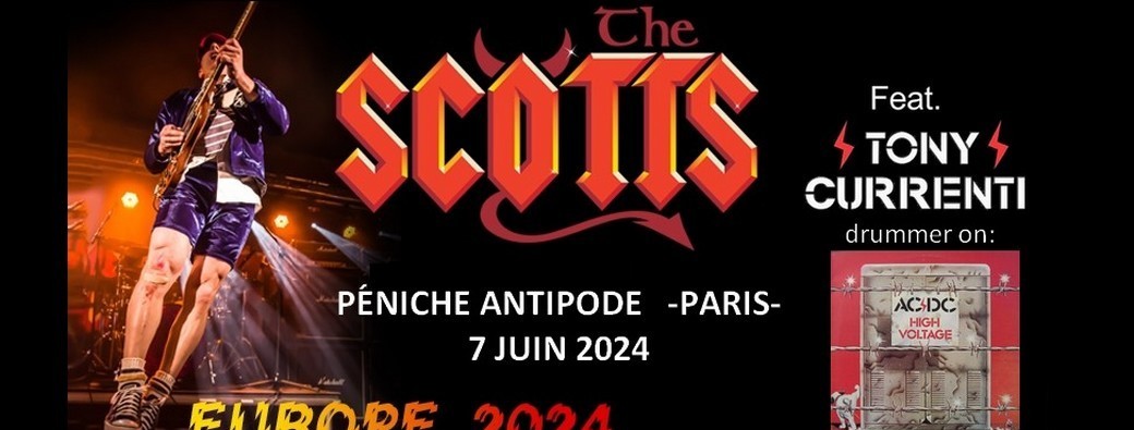 The Scotts, AC/DC tribute feat. Tony Currenti Paris 