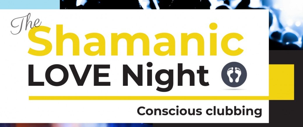 The Shamanic Love Night