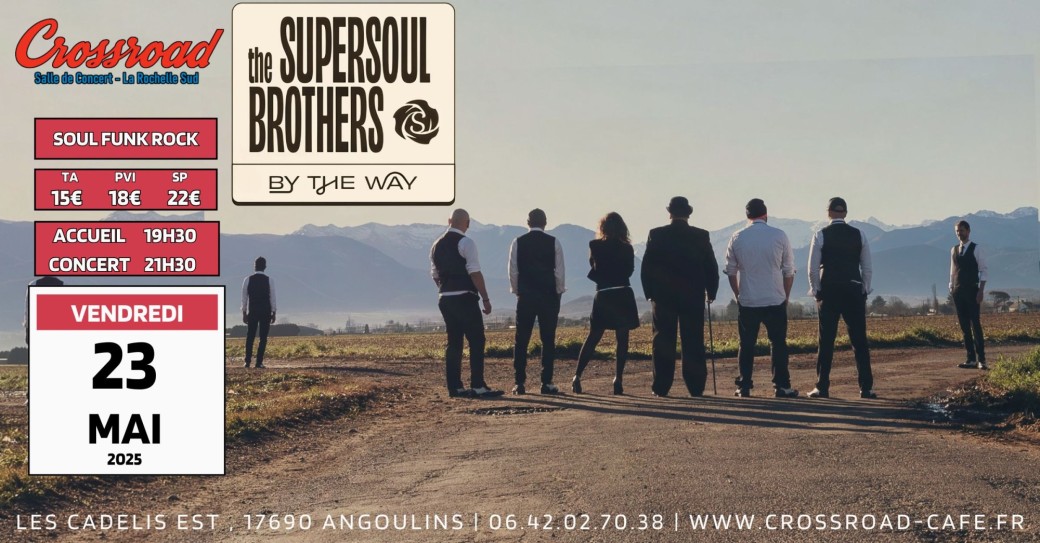 THE SUPERSOUL BROTHERS : Live @ Crossroad