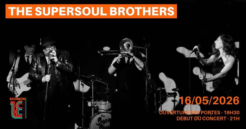 The Supersoul Brothers I 18 Bourbon Street