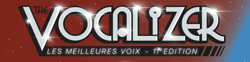 THE VOCALIZER 2026 - Les meilleures voix 11ème édition 