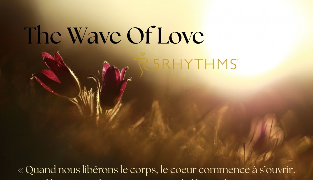 The Wave Of Love / 5 Rythmes Luxembourg