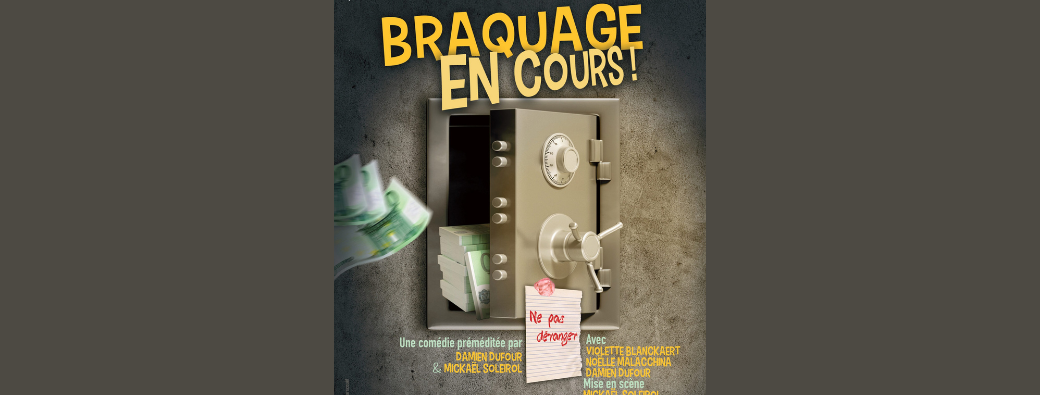 LAVOIR / Théâtre - Braquage en cours