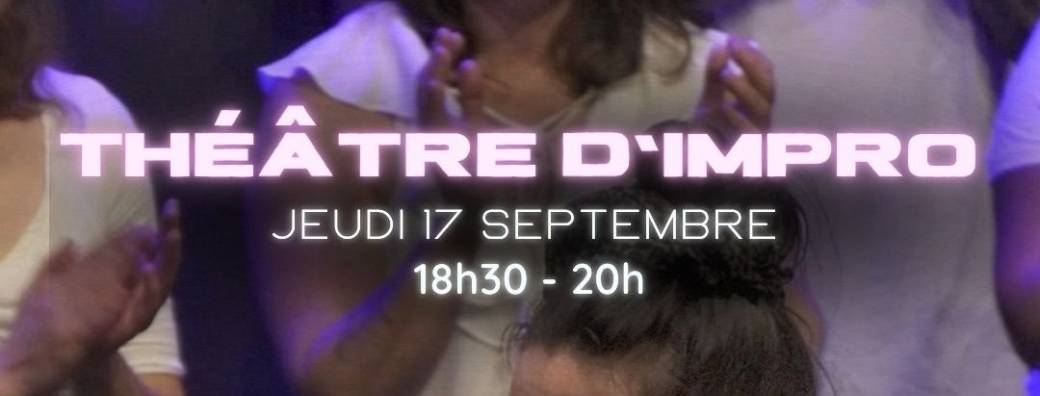 Théâtre d’improvisation - 22€