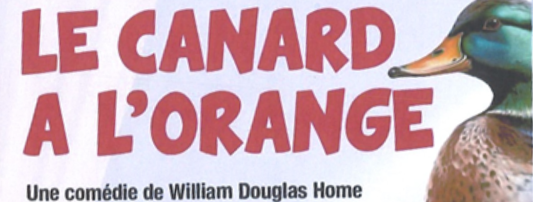 Théâtre "Le Canard à l'Orange" - Troupe Bel Air