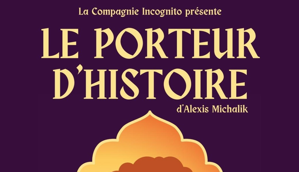 Théâtre "le porteur d'histoire "