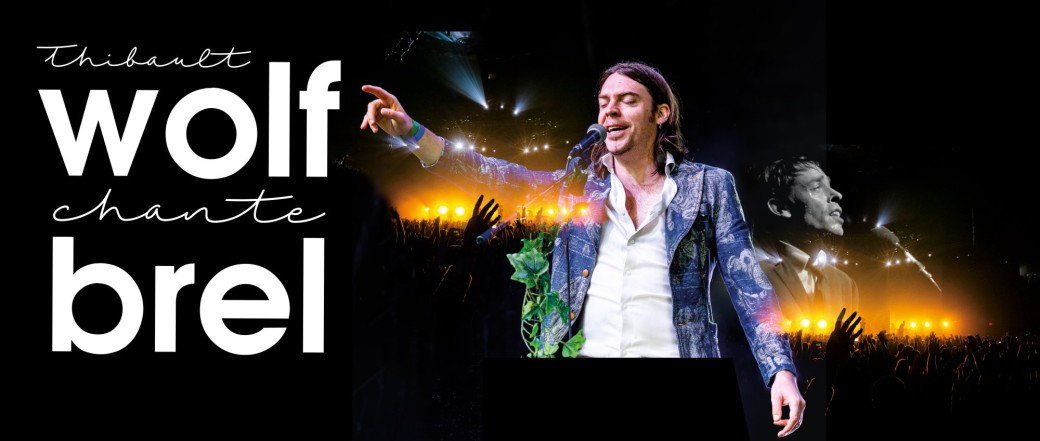 Thibault Wolf (en) chante Jacques Brel