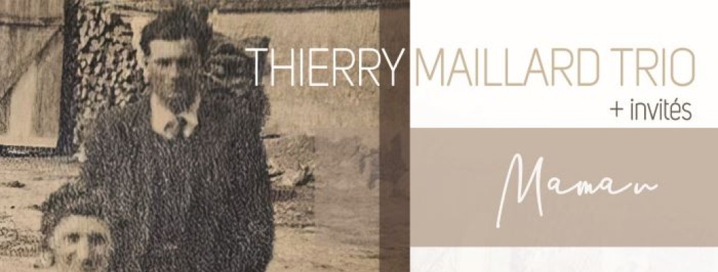 Thierry Maillard trio
