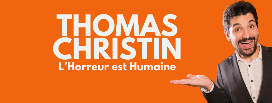 Thomas Christin - L'Horreur est humaine