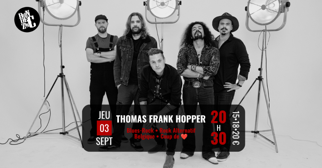 Thomas Frank Hopper  (Blues-Rock • Rock Alternatif • Belgique • Coup de ❤️)  
