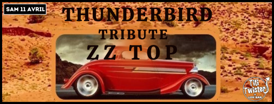 Thunderbird Tribute ZZ Top