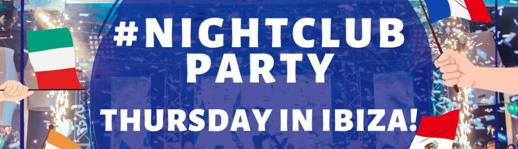 Thursday in Ibiza - Welcome edition!