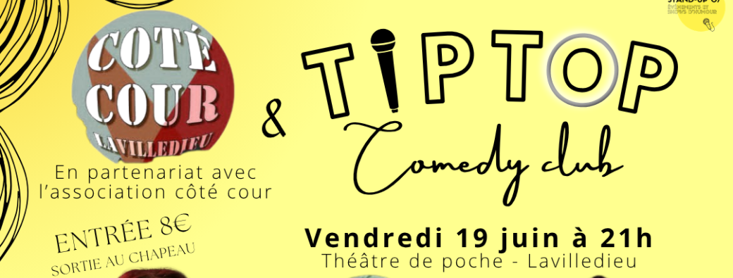 Tip Top Comedy Club - Lavilledieu