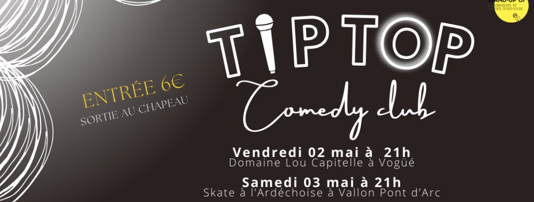 Tip Top Comedy Club - Vogüé