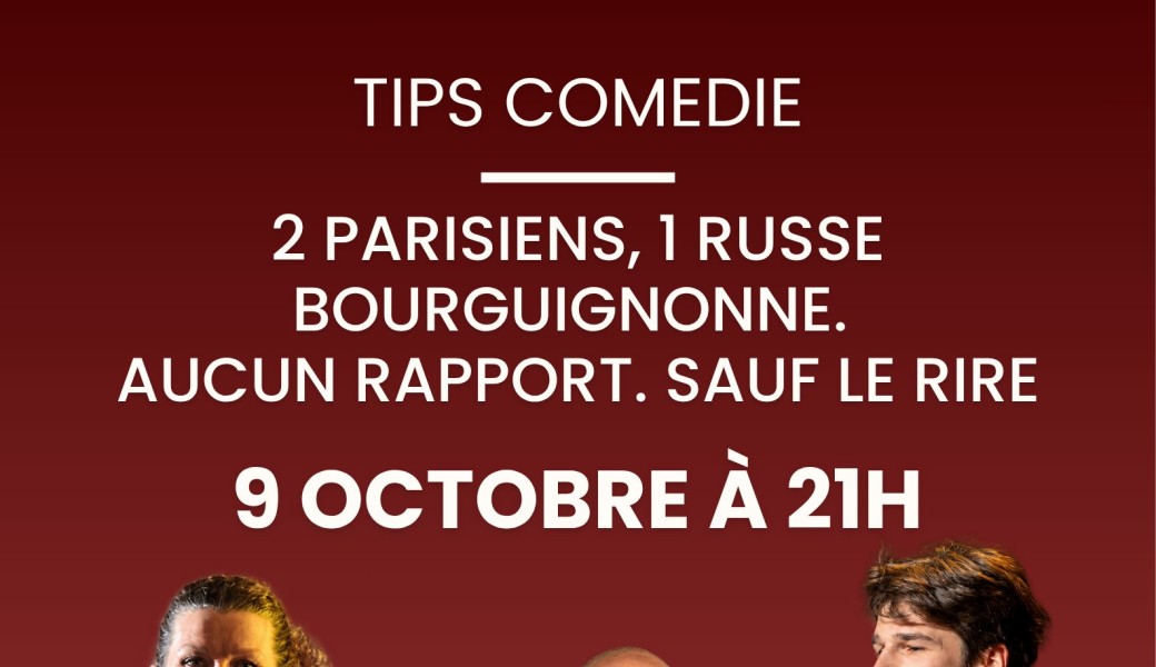 TIP'S COMEDIE